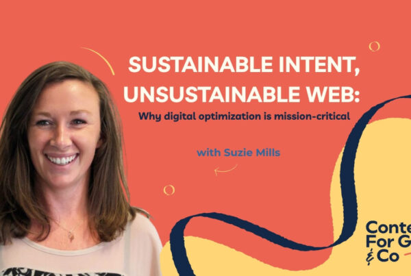 Photo of Suzie and image displaying the text "Sustainable Intent, Unsustainable Web: Why digital optimisation is mission critical"